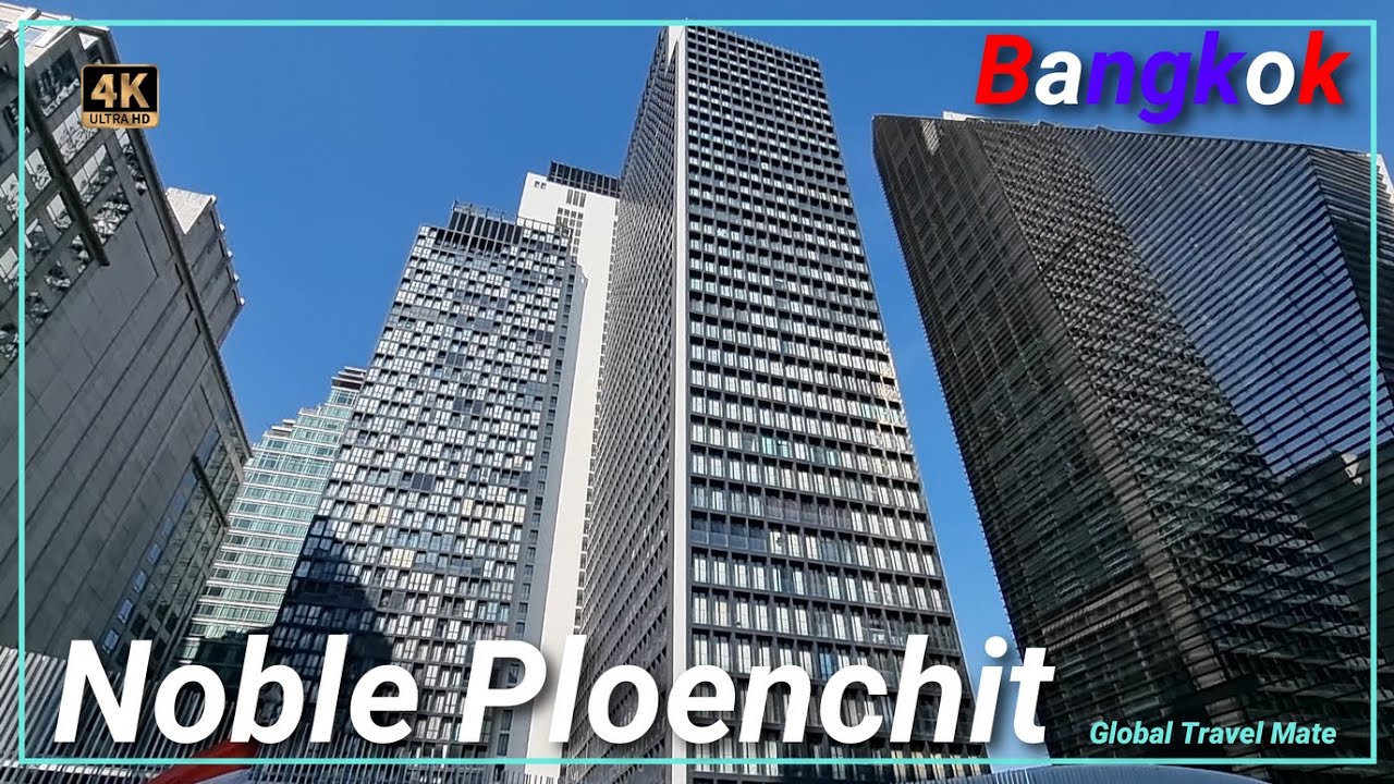 Noble Ploenchit Bangkok Luxury Condominium Building next to the BTS station 🇹🇭 Thailand