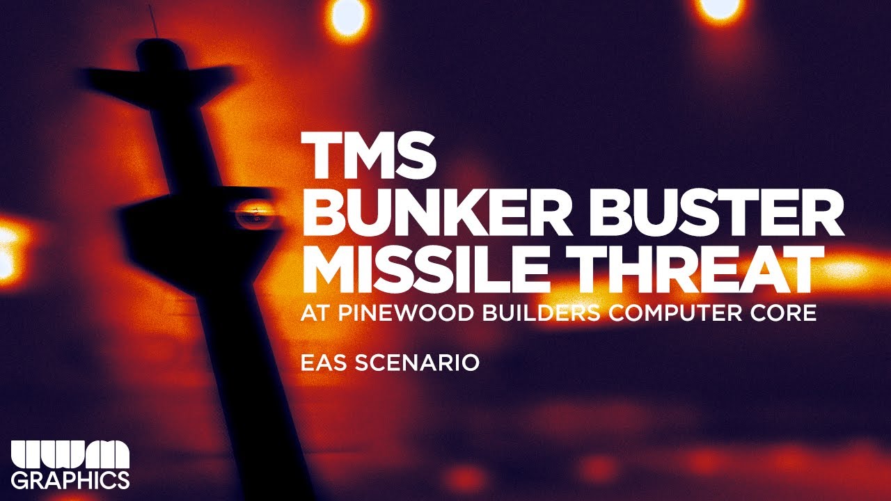 [EAS SCENARIO] TMS Bunker Buster Missile Threat (Pinewood Builders Computer Core)