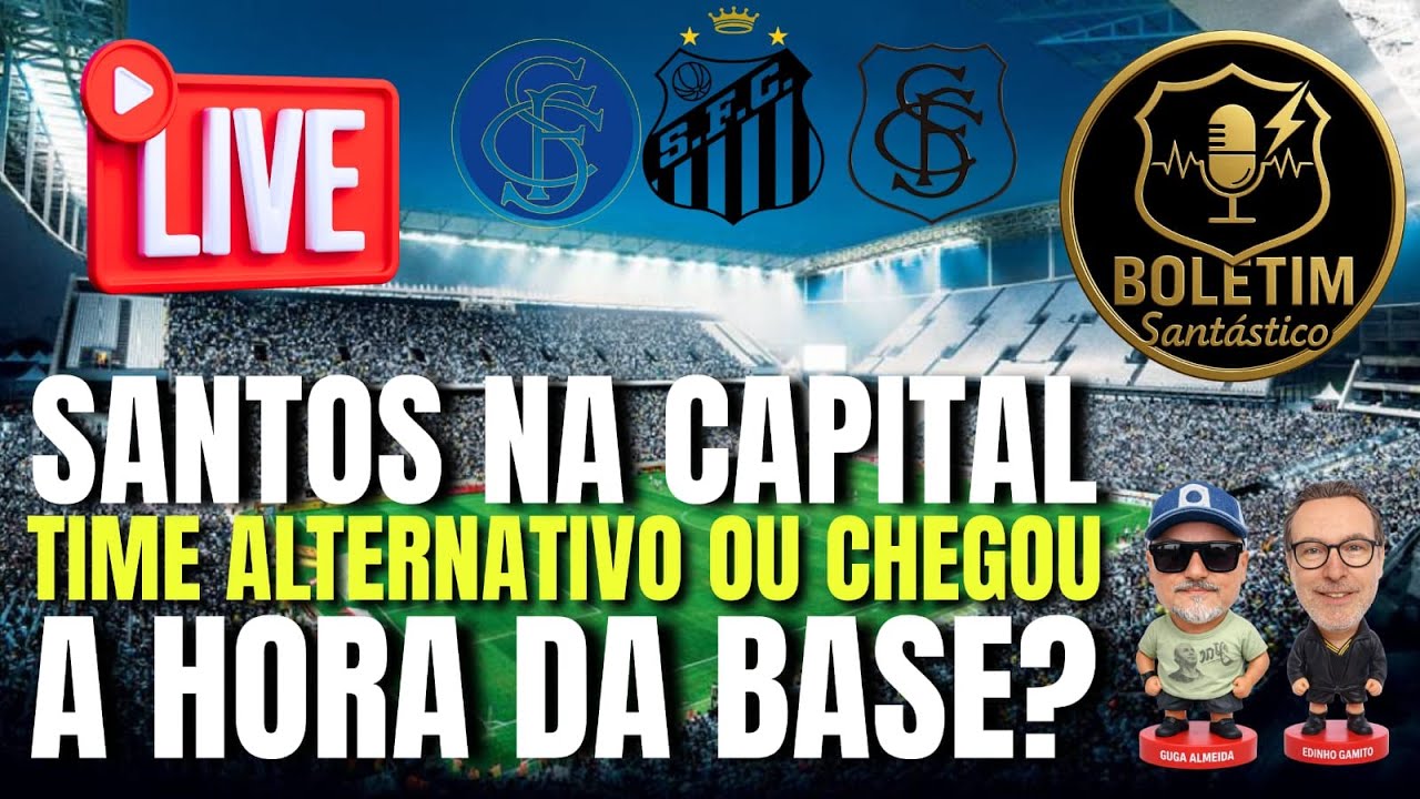 SANTOS MANDA JOGO NA CAPITAL! TORCIDA ESPERA REAÇÃO E CORAGEM NA ESCALAÇÃO! #santos #futebol #sp