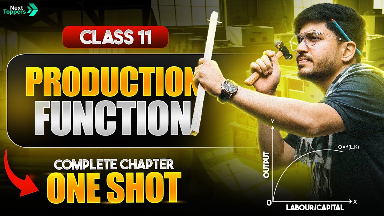 Production Function Class 11 One Shot  NCERT Economics Chapter 5 Revision  CBSE 2025-26