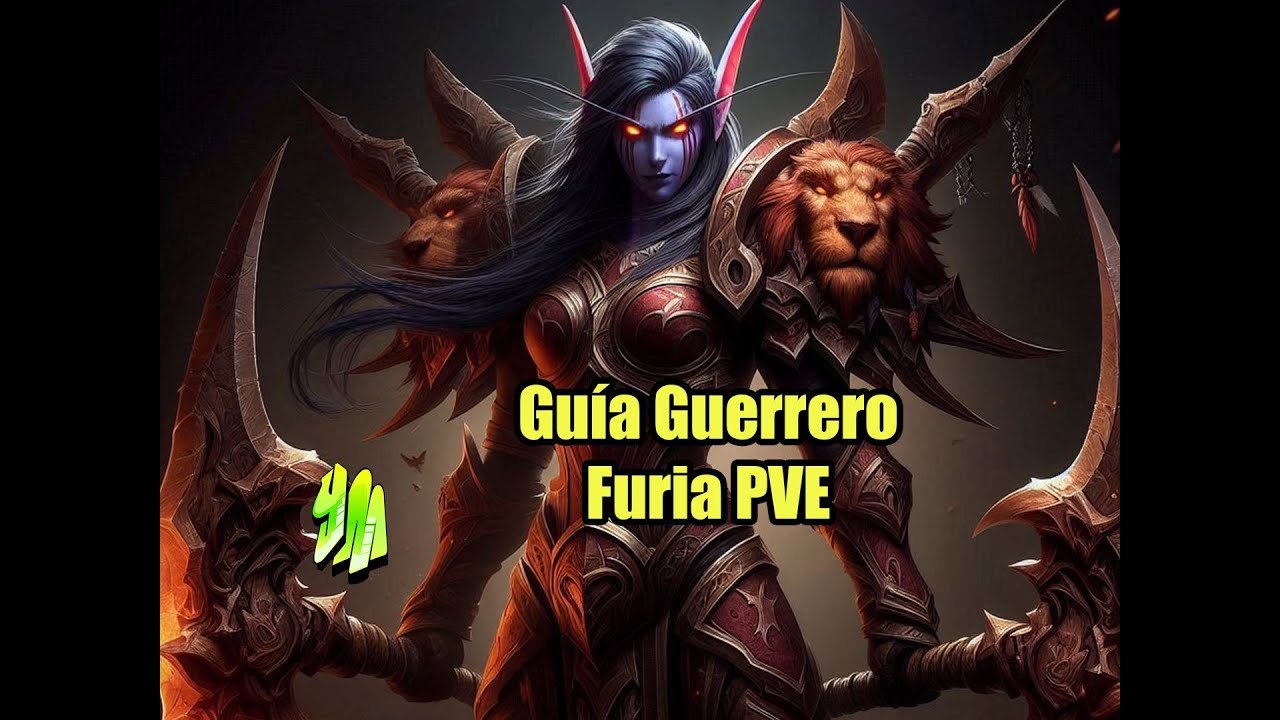 Guía Guerrero Furia PVE temporada 2 de TWW