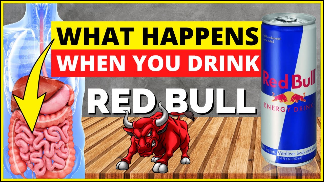 What happens when you drink Red Bull? Effects of Red Bull on the body - Energy drink side effects