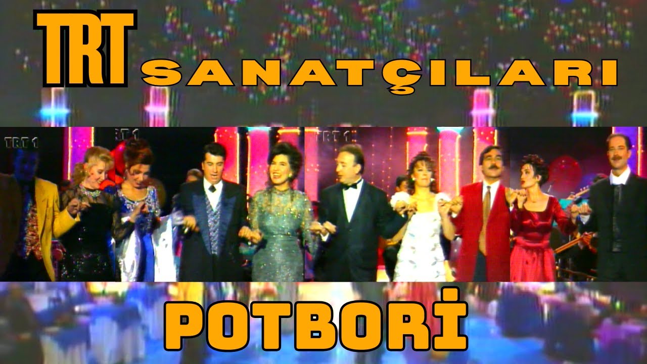 TRT SANATÇILARI - POTBORİ