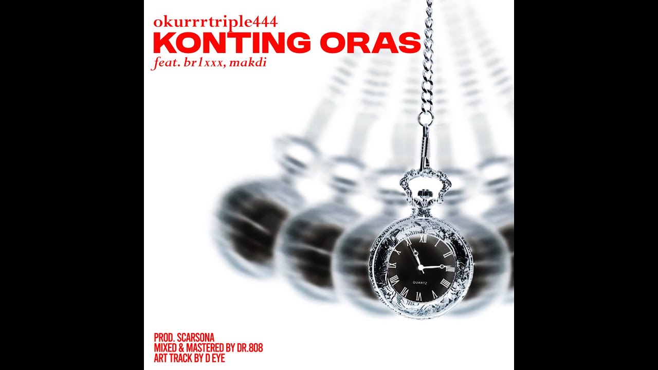 Okurrrtriple444 - Konting Oras feat. Br1xxx, MAKDI (Audio) Prod. Scarsona