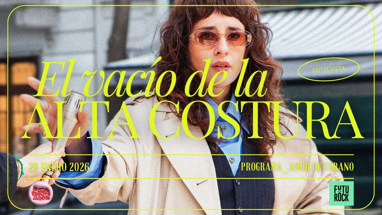EL VACÍO DE LA ALTA COSTURA - FUTUROCK