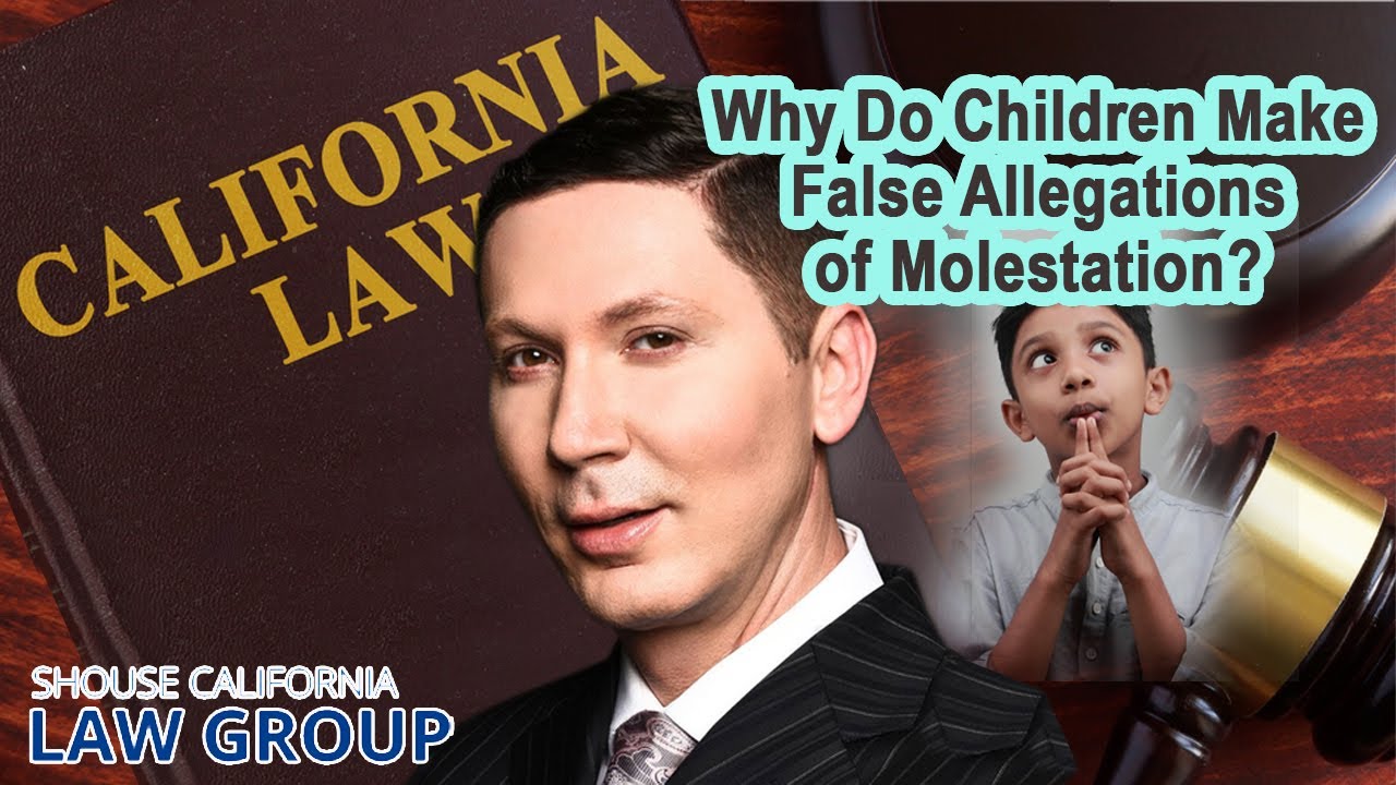 Why do children make false allegations of molestation? (Legal Analysis)