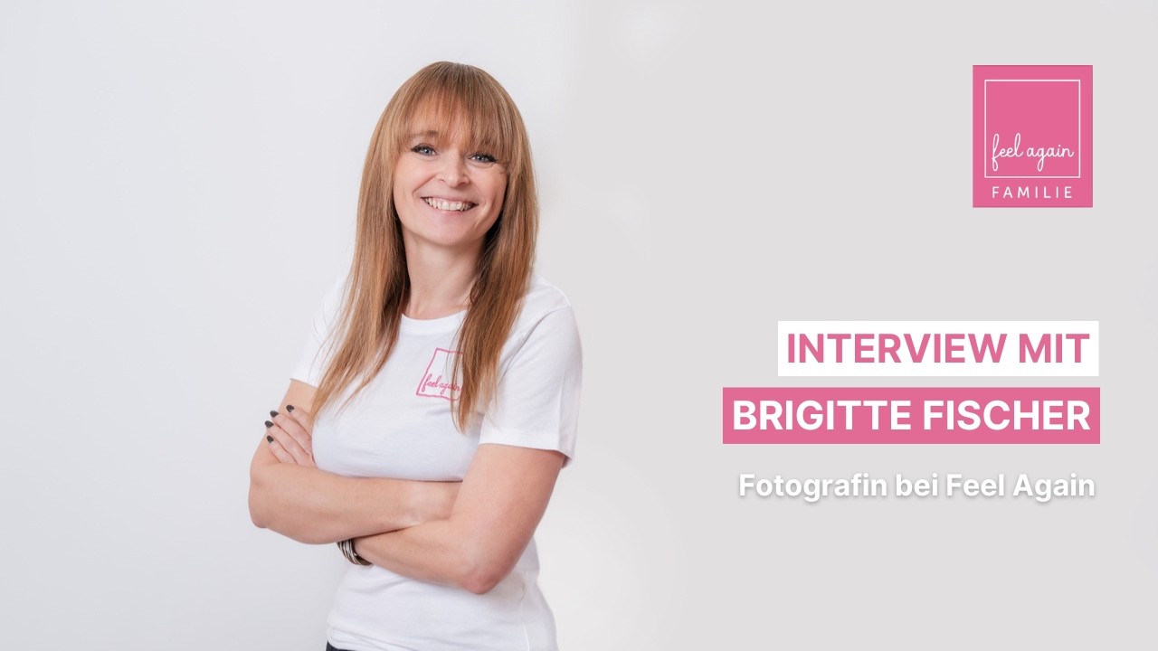 Feel Again Team - Interview mit Brigitte