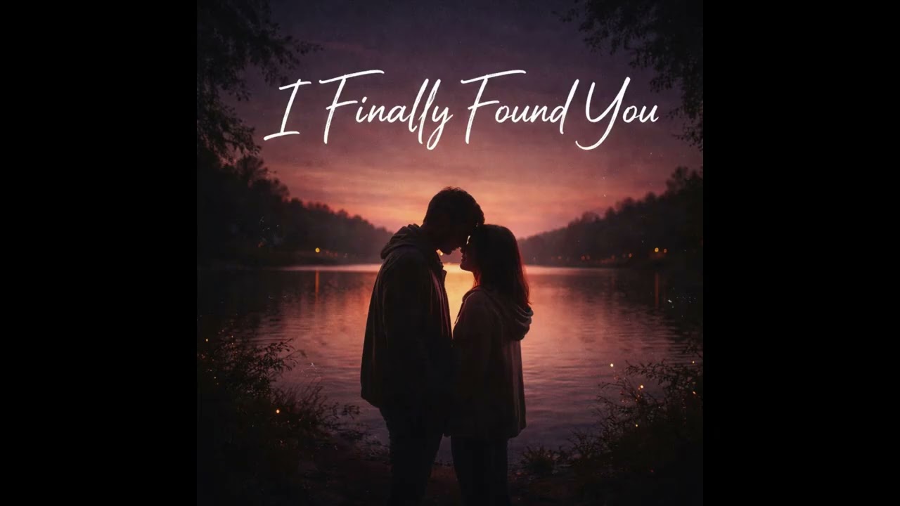 I Finally Found You
