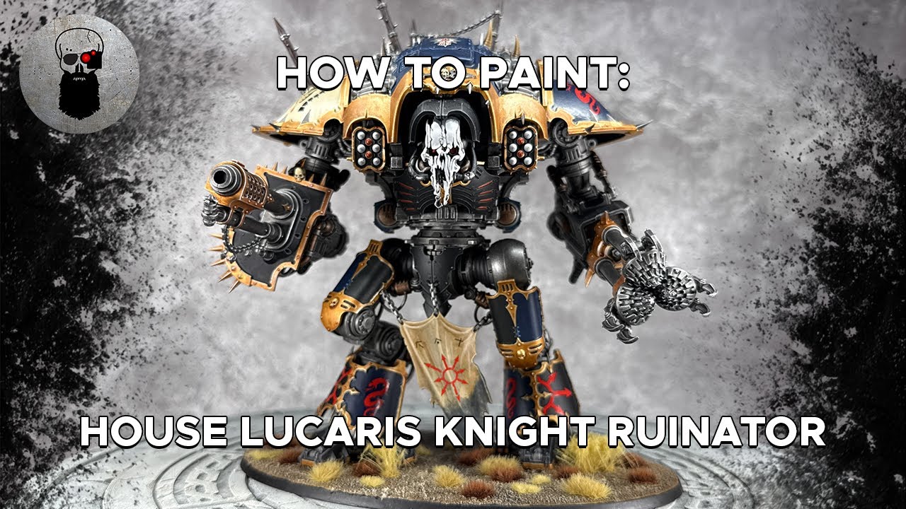 Contrast+ How to Paint: House Lucaris Chaos Knight Ruinator
