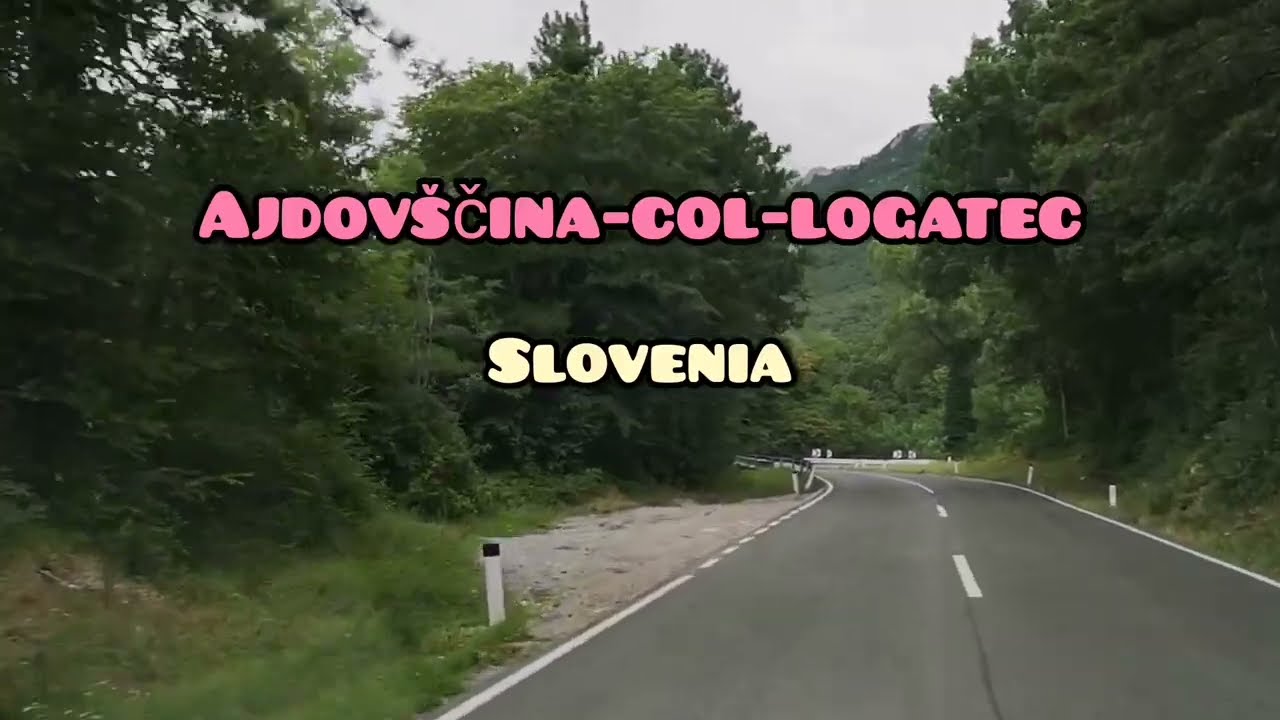 Driving in Slovenia 🇸🇮 from Ajdovščina-Col-Logatec