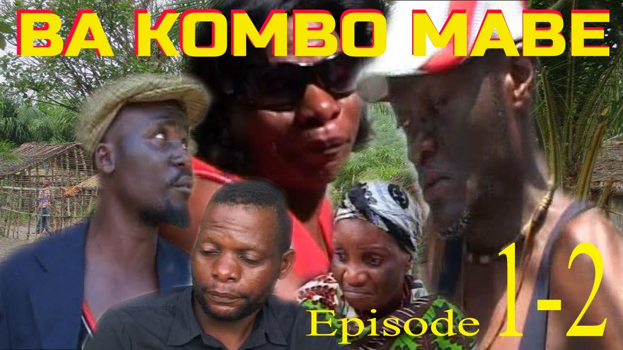 BA KOMBO MABE Épisode -1 & 2- Théâtre Congolais