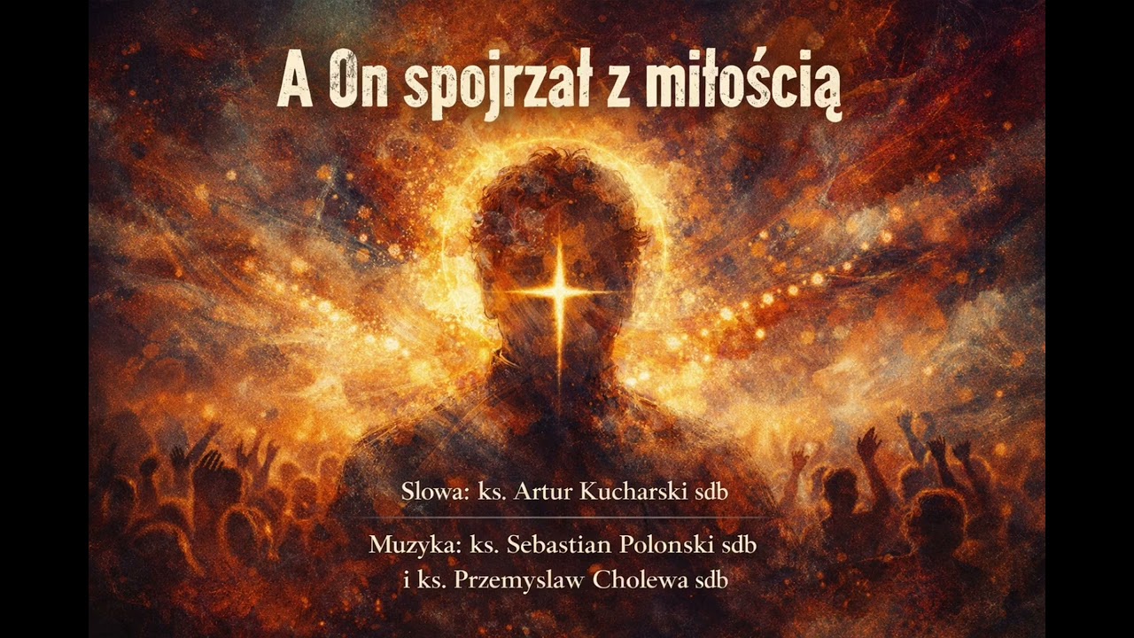 A On spojrzał z miłością 
