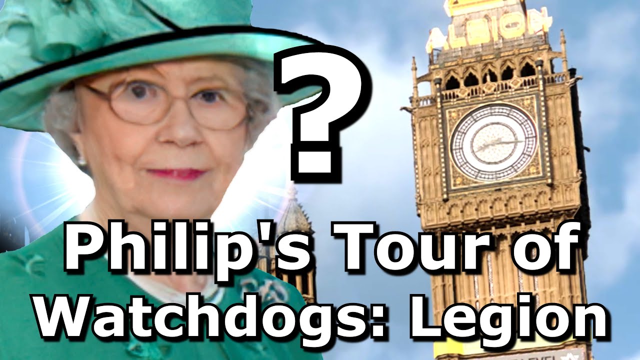 Watchdogs Legion: Philip's Questionable Tour of London