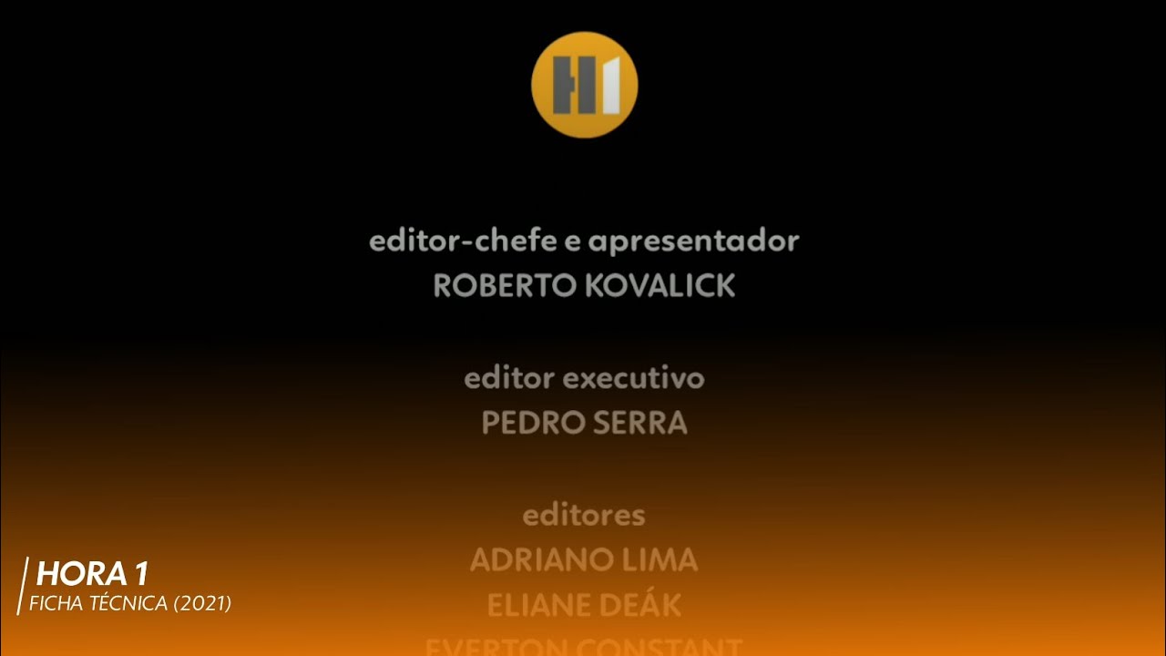 [HD] Hora Um da Notícia | Ficha técnica do telejornal - TV Globo (2021)