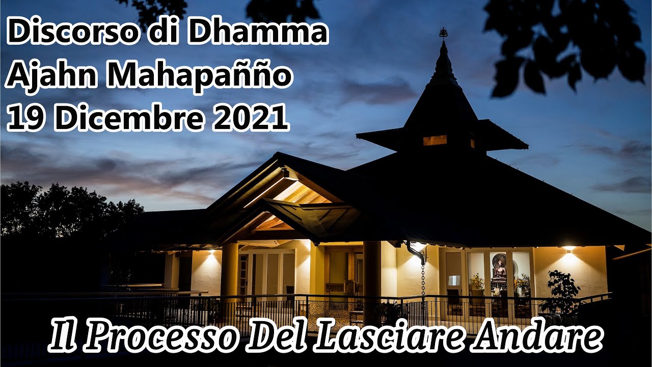 Discorso di Dhamma di Ajahn Mahapañño [Notte 19 Dicembre 2021]