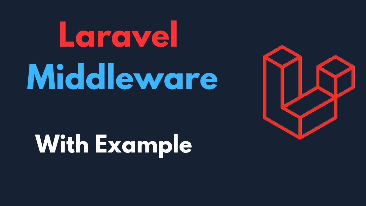 What is Middleware ? How to use Middleware in Laravel with Example