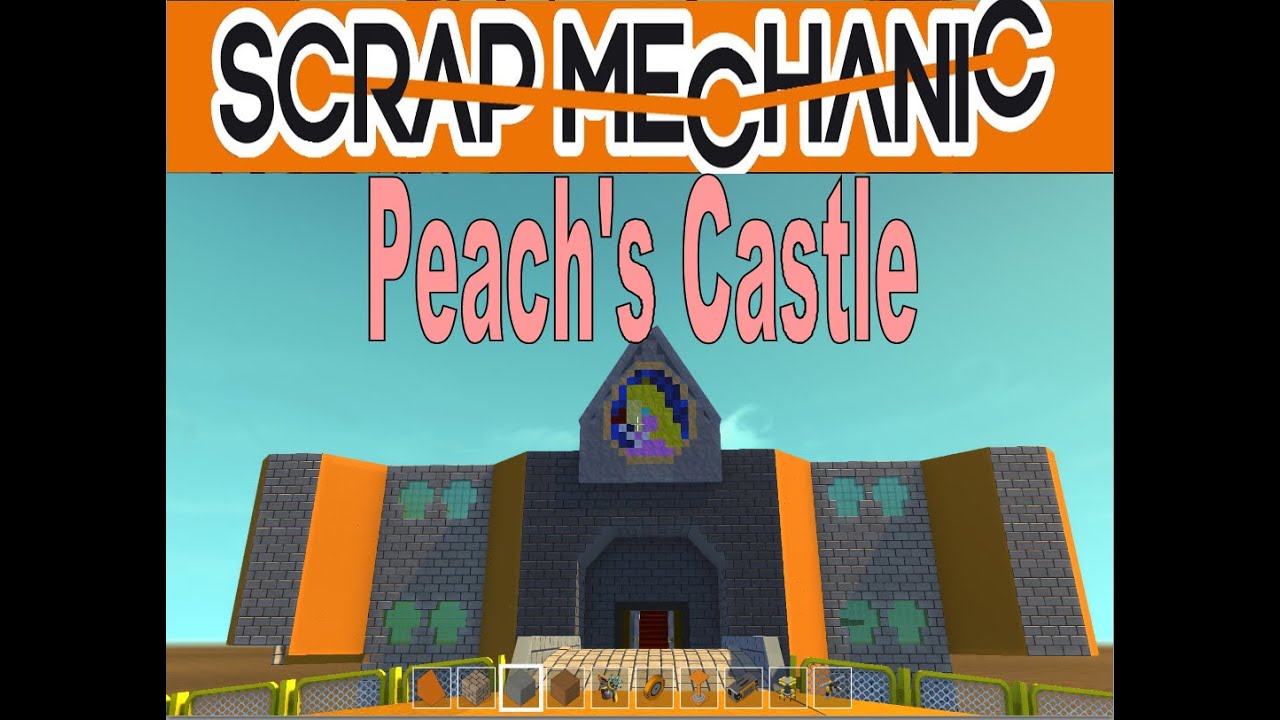 Scrap Mechanic - Mario 64 Peaches Castle - Where I'm at, what the future holds
