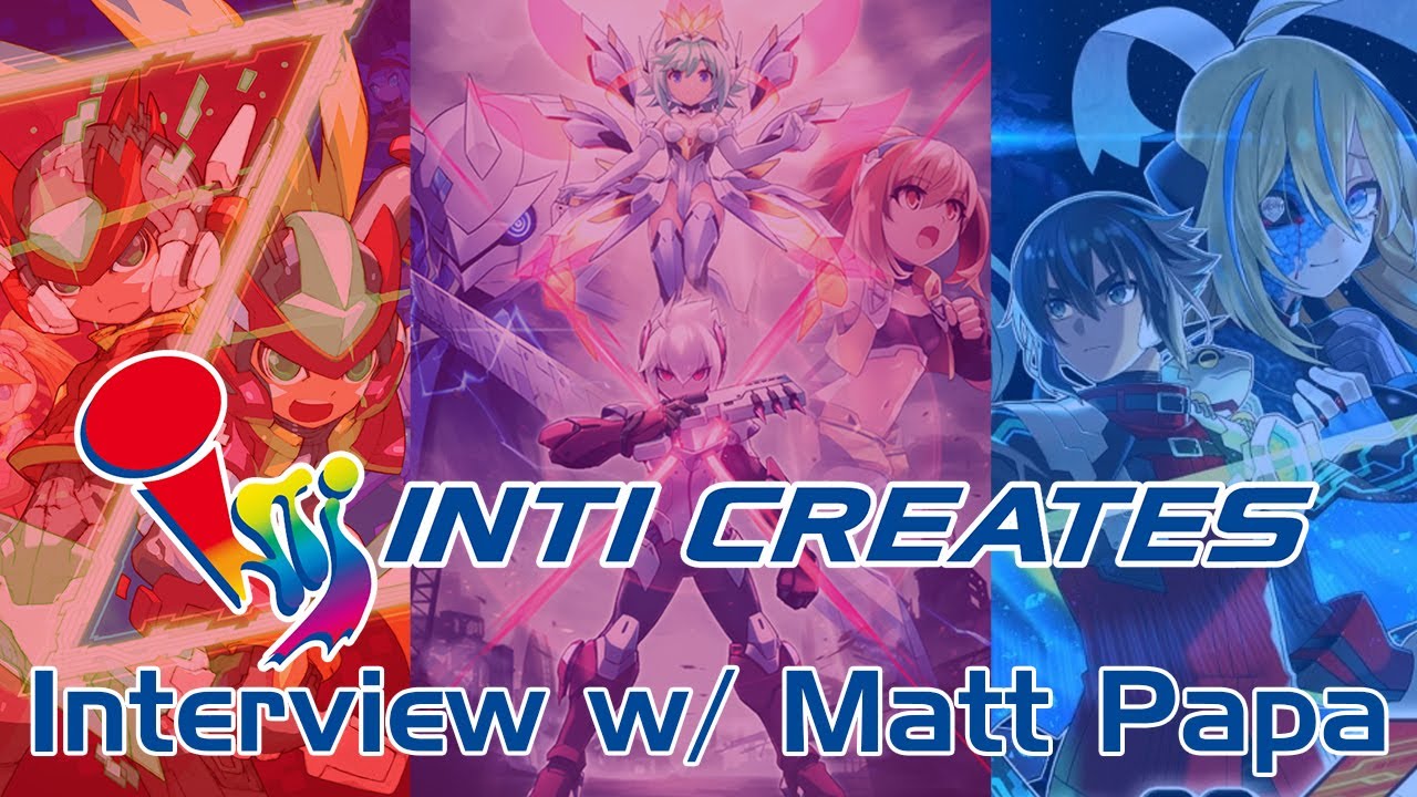 Inti Creates Interview w/ Matt Papa (Mega Man, Gunvolt, Luminous Avenger iX, Blaster Master Zero 2)