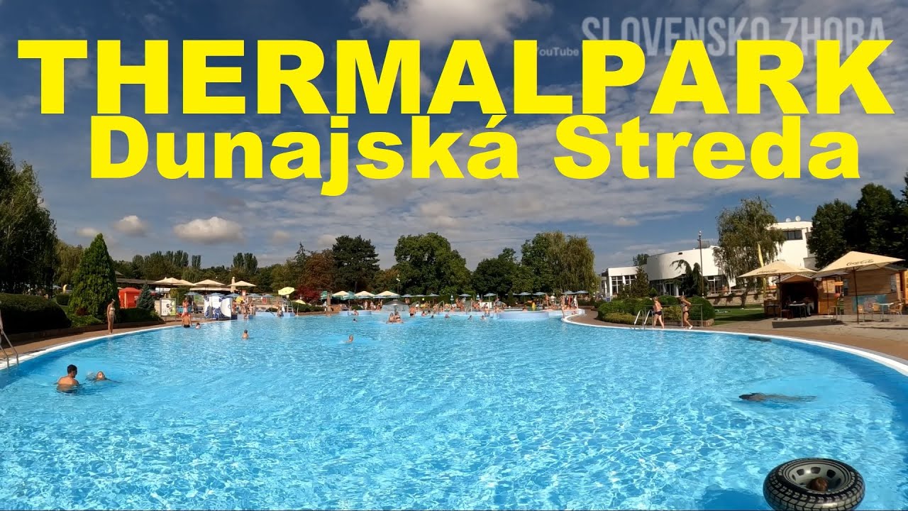 THERMALPARK Dunajská Streda - The Best