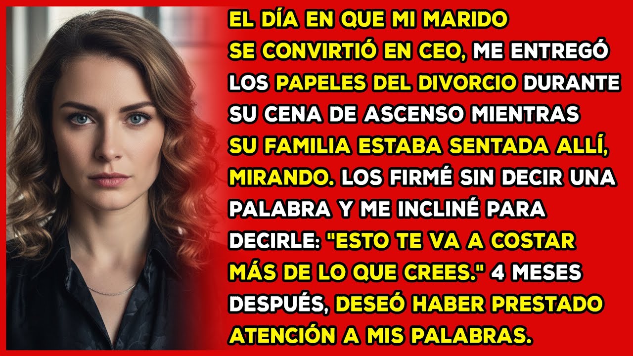 Mi marido me entregó los papeles del divorcio en su cena de ascenso. 4 meses después...
