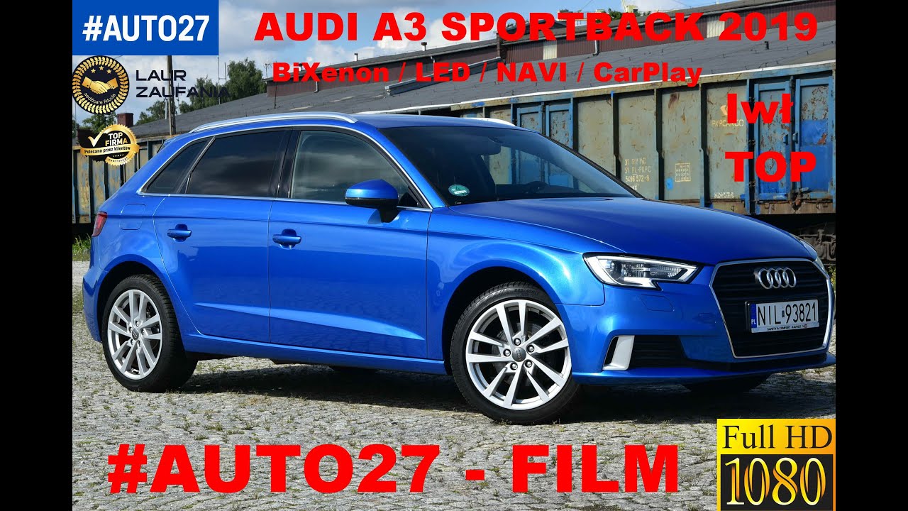 #AUTO27 #SPRZEDANY  #TEST  #AUDI A3 8V Sportback  #DKRF 115KM. 2019r. #Ara Blue #TOP