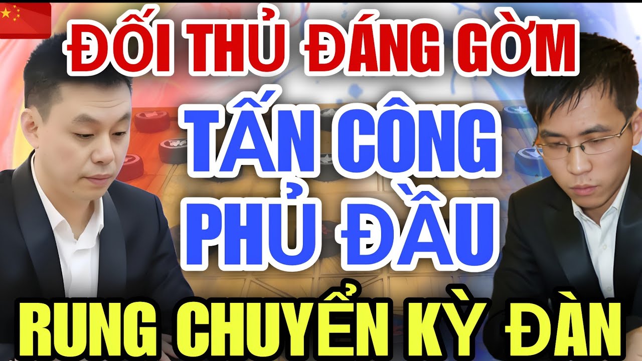 HỨA NGÂN XUYÊN Đụng Độ Đối Thủ Đáng Gờm Phế Quân Tấn Công Phủ Đầu Rung Chuyển Kỳ Đàn