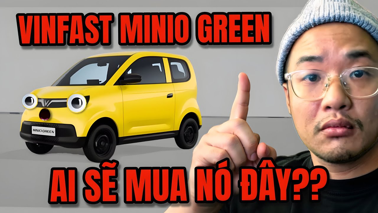 Tất cả những gì BẠN CẦN BIẾT về VIN FAST Minio Green: AI SẼ MUA CON XE NÀY??