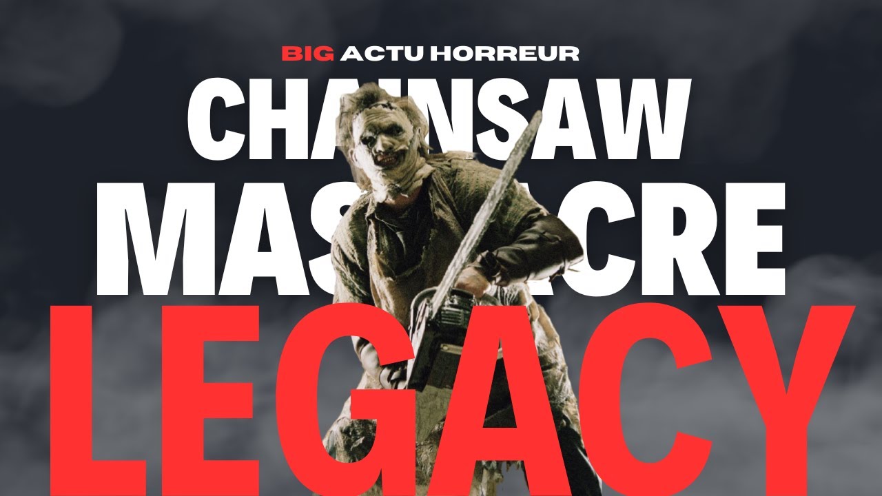 BIG ACTU HORREUR #1 : L'HISTOIRE DU NOUVEAU CHAINSAW MASSACRE DÉVOILÉ ? UN EVIL DEAD FRANÇAIS !