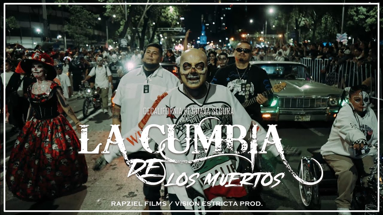 CUMBIA DE LOS MUERTOS ~ DeCalifornia Featuring Chava Segura, Produced by Leche (Video Oficial)