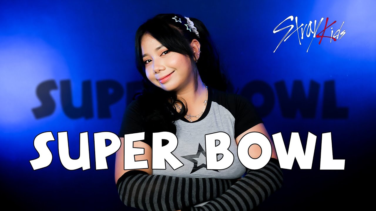 [COVER] Stray Kids - Super Bowl By. Salirum