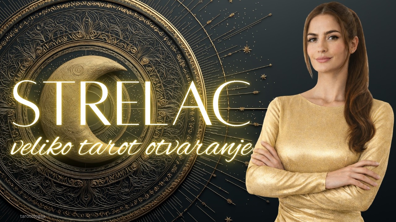 STRELAC🔥Šta vam stiže u susret?🔥 VELIKO TAROT ČITANJE