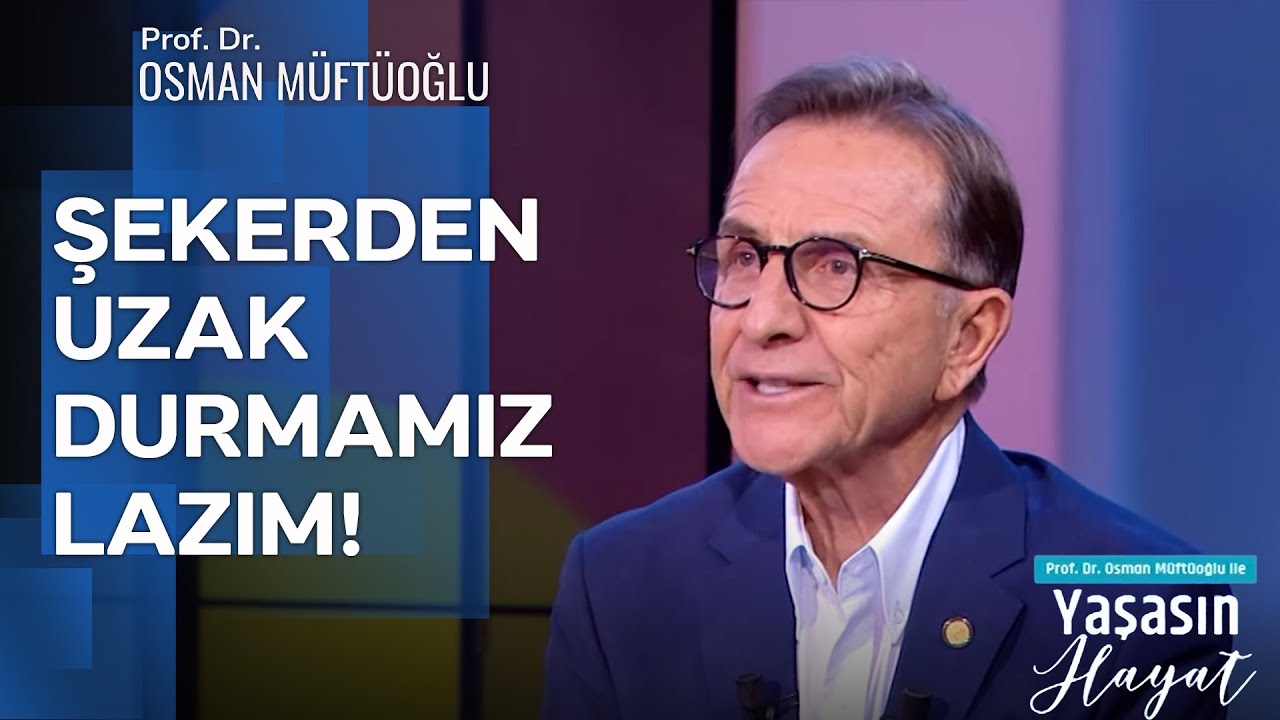 Şeker Detoksu Nasıl Yapılır? | Prof. Dr. Osman Müftüoğlu