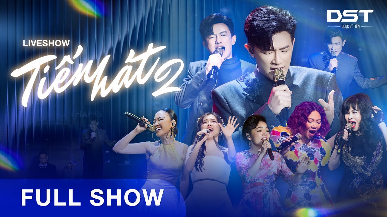FULL SHOW I DƯỢC SĨ TIẾN - LIVESHOW TIẾN H&Aacute;T 2 IN H&Agrave; NỘI