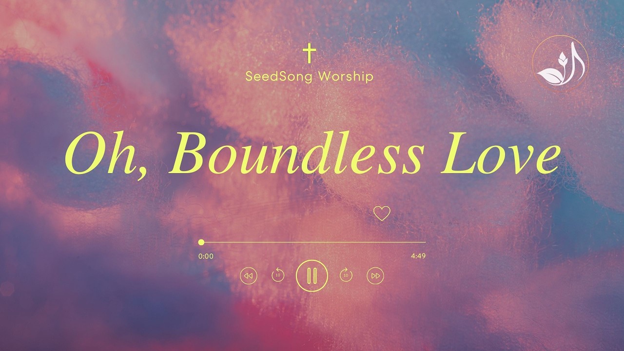 Your Love Remains | A Song for Peace | Oh, Boundless Love | Official Lyric Video