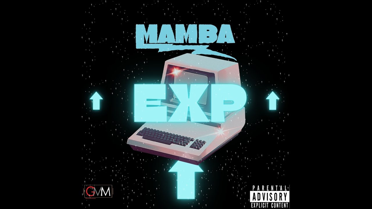 Mamba - EXP (Official Video)