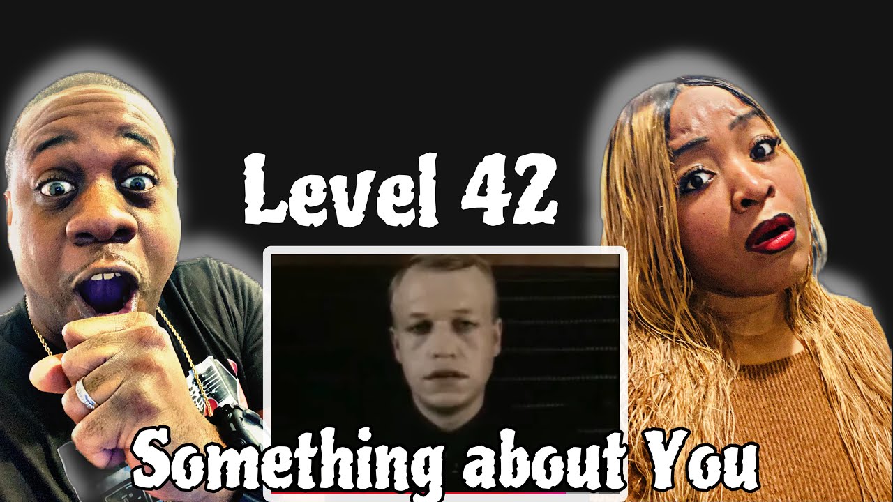 First Time Hearing!!  Level 42  - Something About You (Reaction)