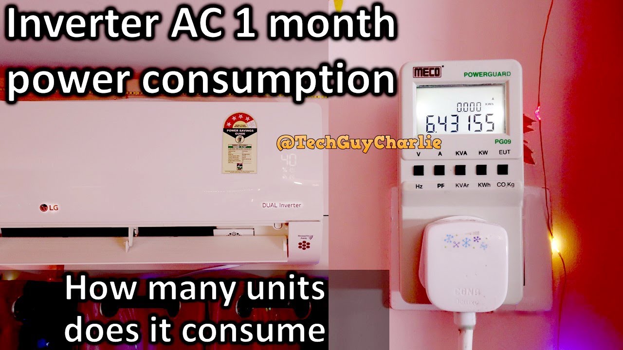 1.5 Ton Inverter AC 1 month kWh power consumption during 40+ degree C peak summers