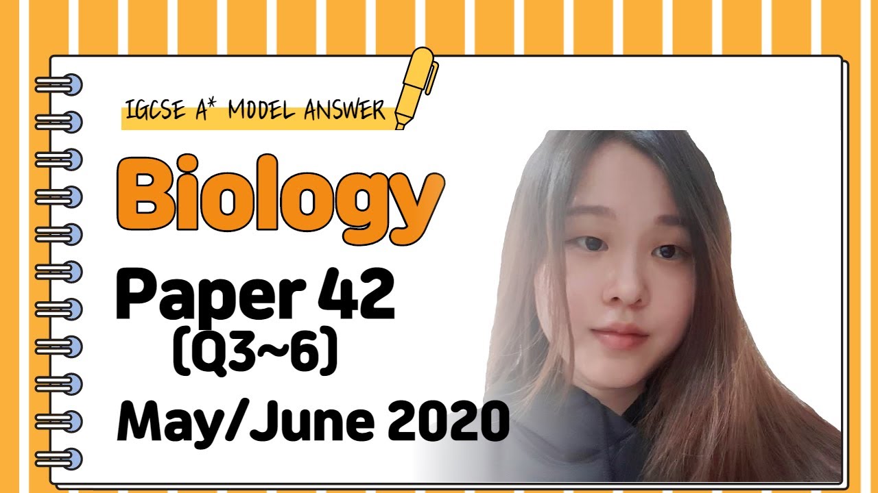 Биология IGCSE, экзаменационная работа №42 - май/июнь 2020 г. - 0610/42/MJ/20 (Q3–6) РЕШЕНО