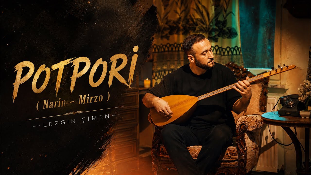 LEZGİN ÇİMEN - POTPORİ Yeni Klip 2026 [Official Music Video]