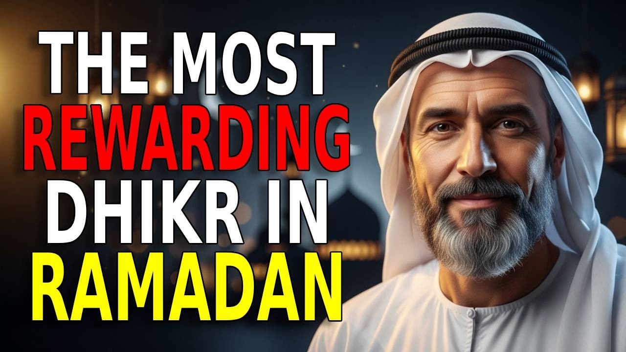 THE MOST REWARDING DHIKR IN RAMADAN (MOST MUSLIMS DON'T KNOW) | ISLAM