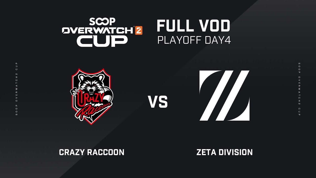 SOOP Overwatch 2 CUP Season 2 Playoffs Day 4 I CRAZY RACCOON vs ZETA DIVISION