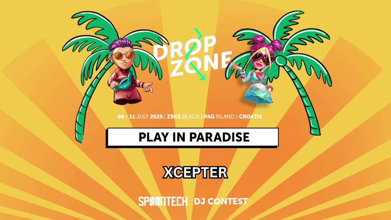 Play In Paradise – Xcepter – Dropzone 2025