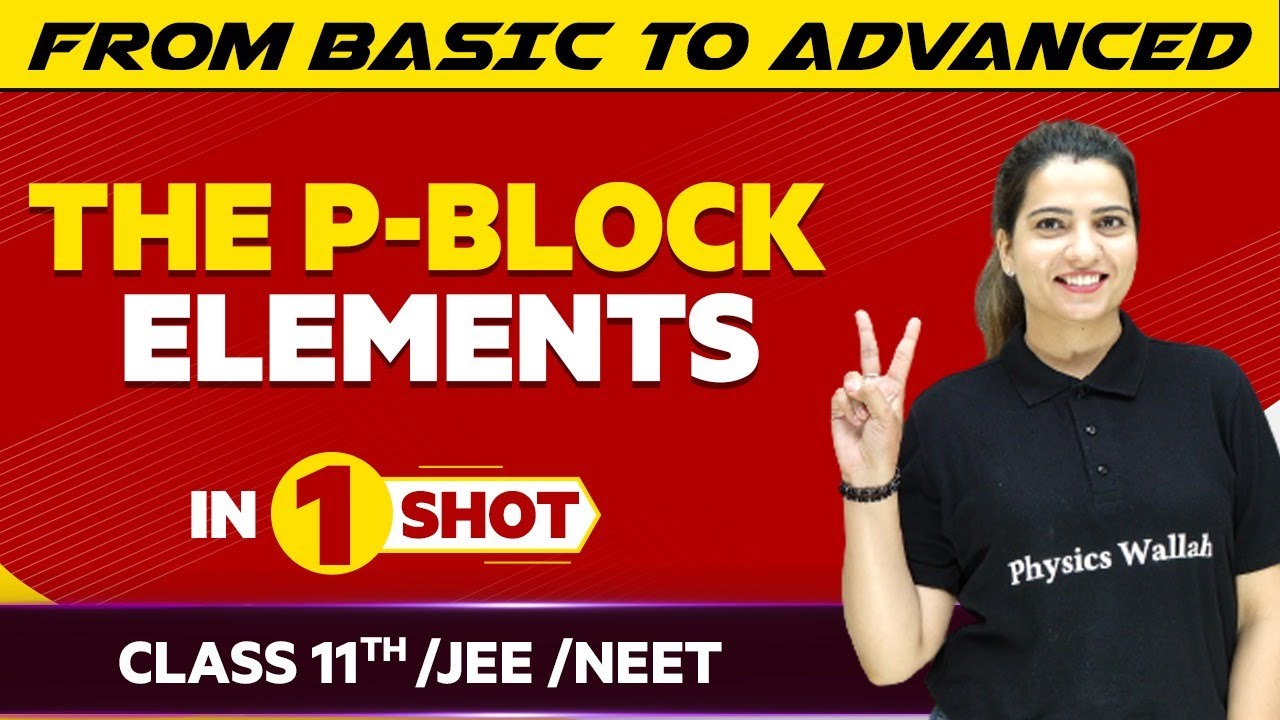 P BLOCK Elements In One Shot | JEE/NEET/Class 11th Boards || Victory Batch