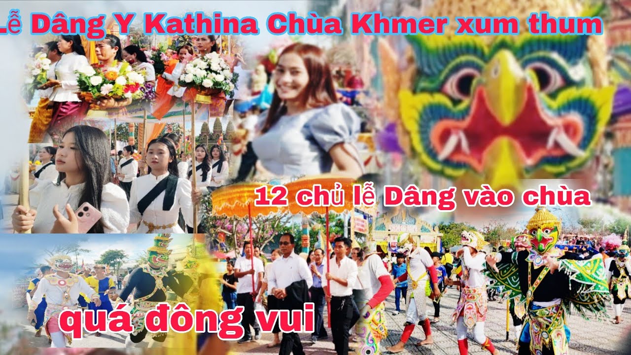 lễ Dâng Y Kathina Chùa Khmer xum thum - vĩnh Châu - sóc Trăng - cần thơ 2025 -nổi bật