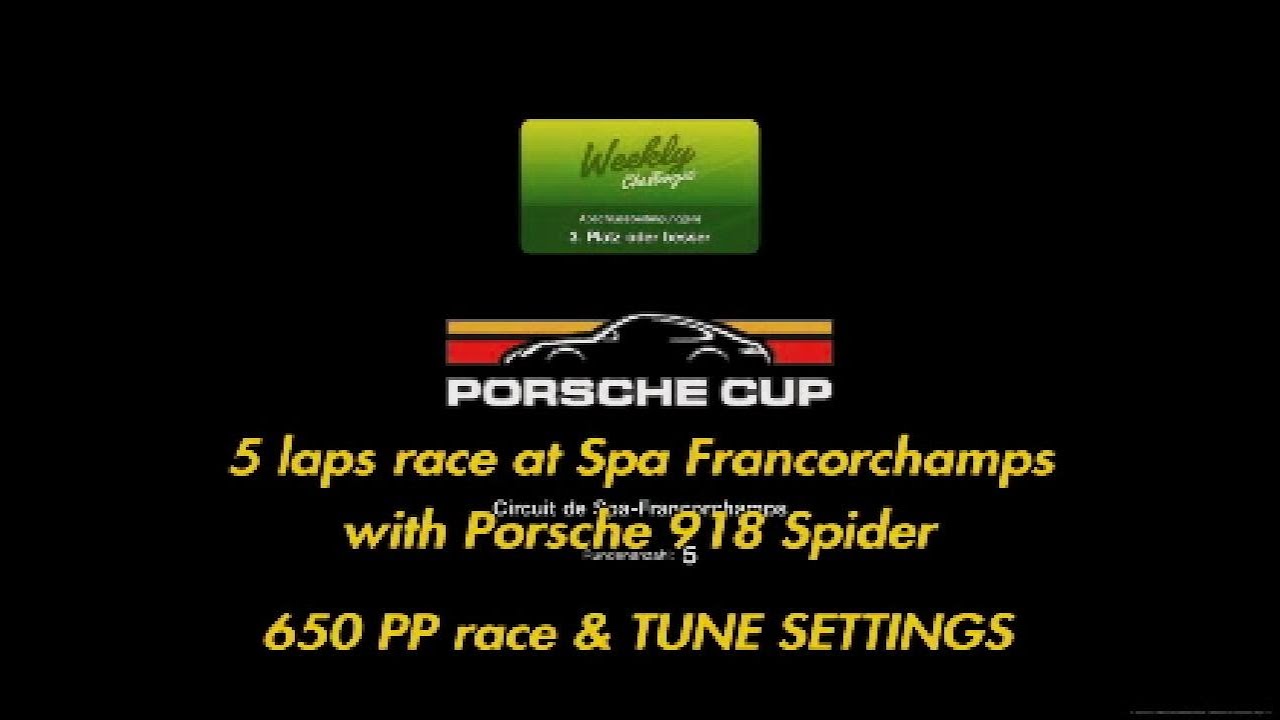 GT7 | Weekly Challenge | Porsche Cup | Spa Francorchamps | Porsche 918 Spieder | Tuine Settings