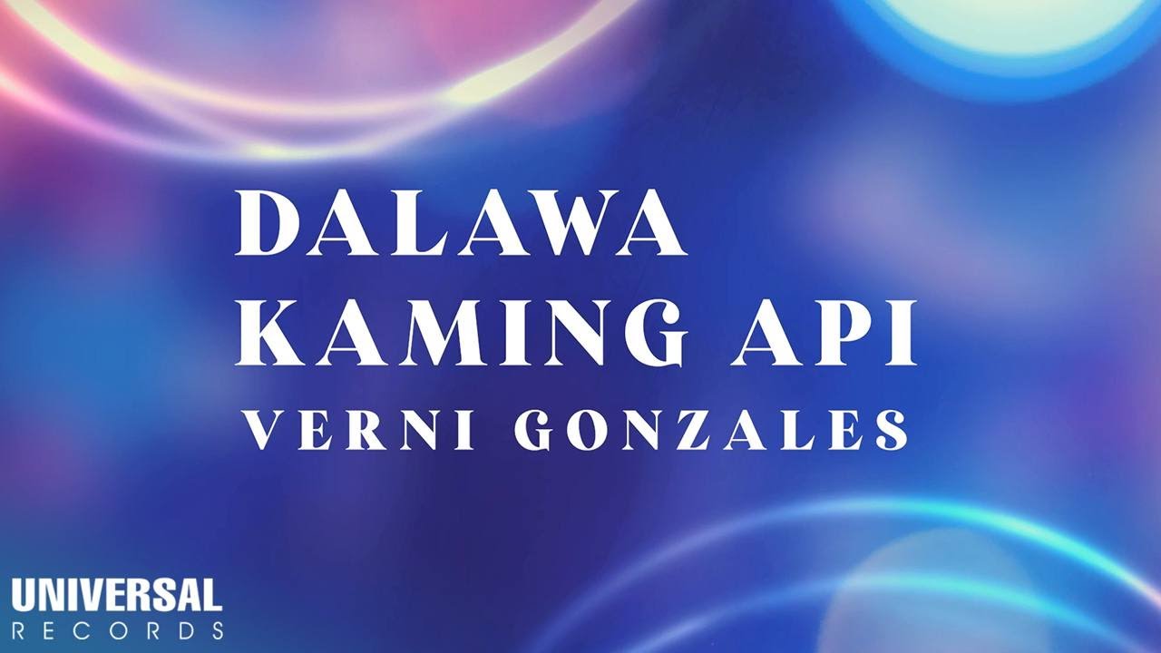 Verni Gonzales - Dalawa Kaming Api (Official Lyric Video)