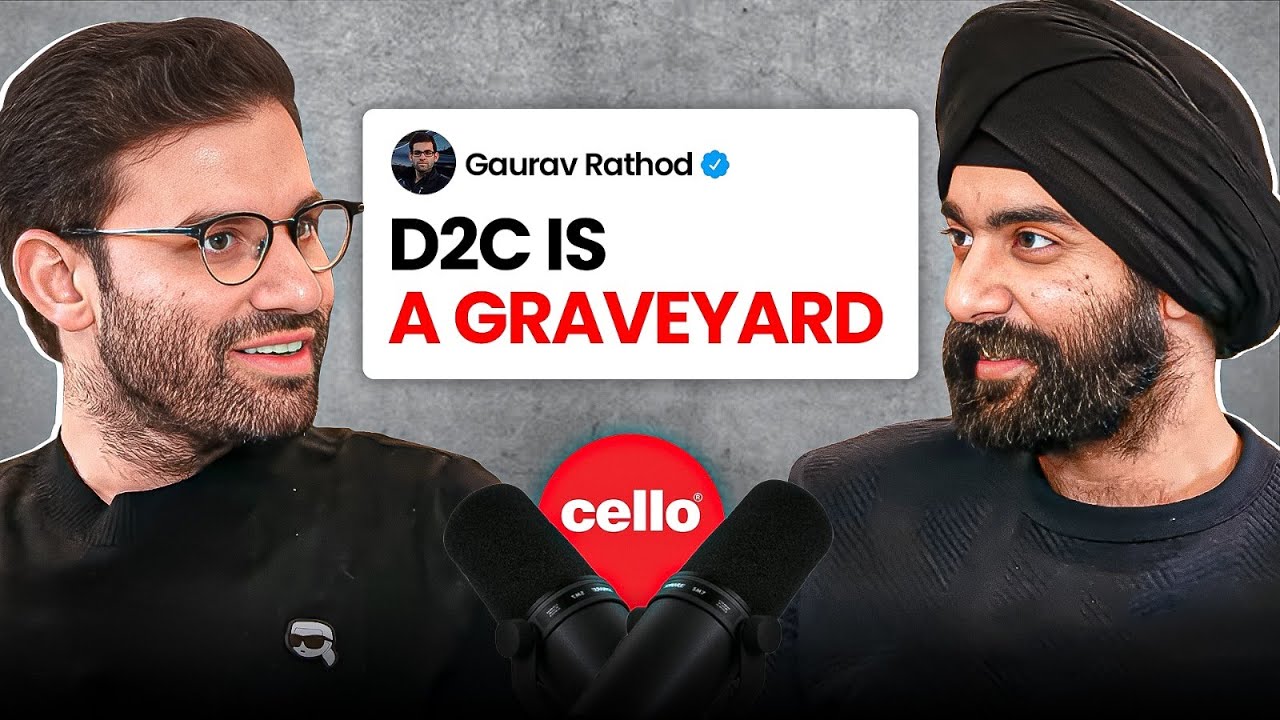 Why Most D2C Brands Will FAIL – Cello World’s ₹20000 Cr Playbook to WIN BIG w/ Gaurav Rathod