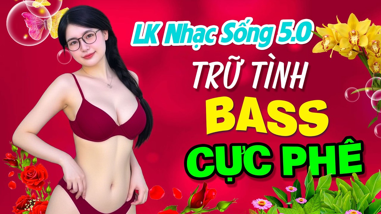 TUYỆT ĐỈNH NHẠC SỐNG BOLERO VỪA RA LÒ - LK NHẠC SỐNG TRỮ TÌNH BASS CỰC PHÊ - LK SẦU TÍM THIỆP HỒNG