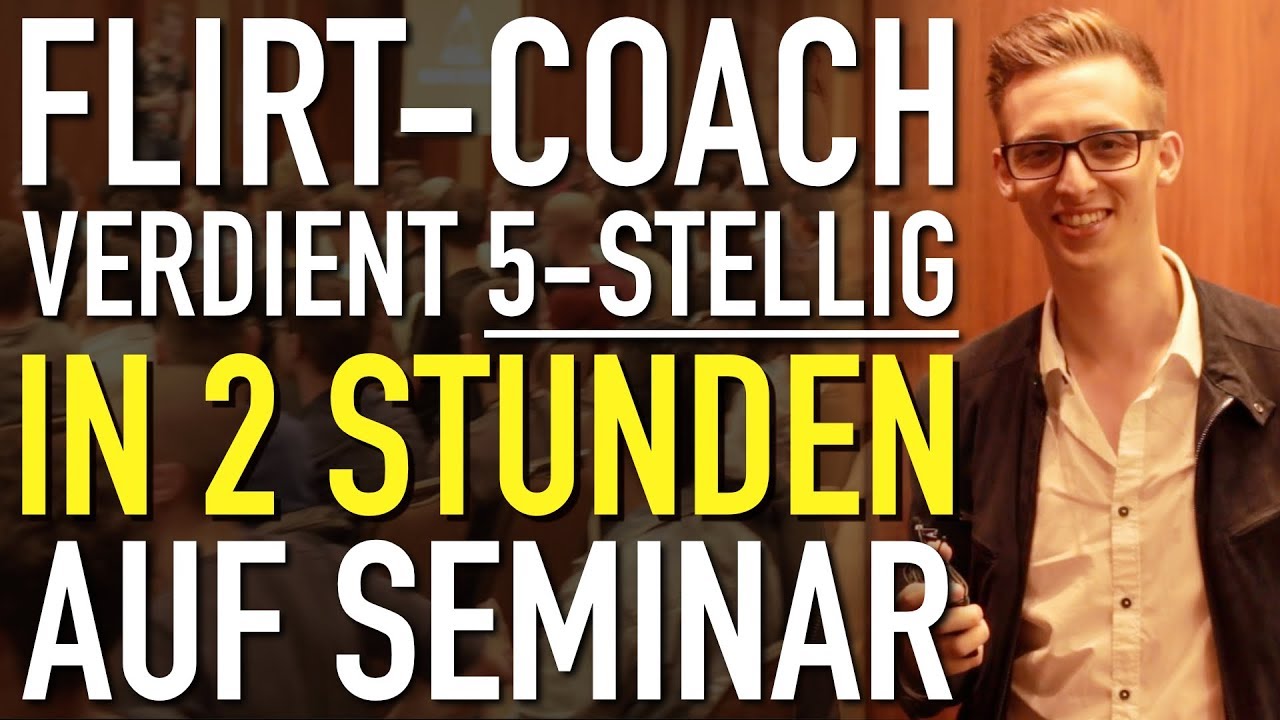 Flirt-Coach verdient 5-stellig innerhalb von 2 Stunden auf Seminar