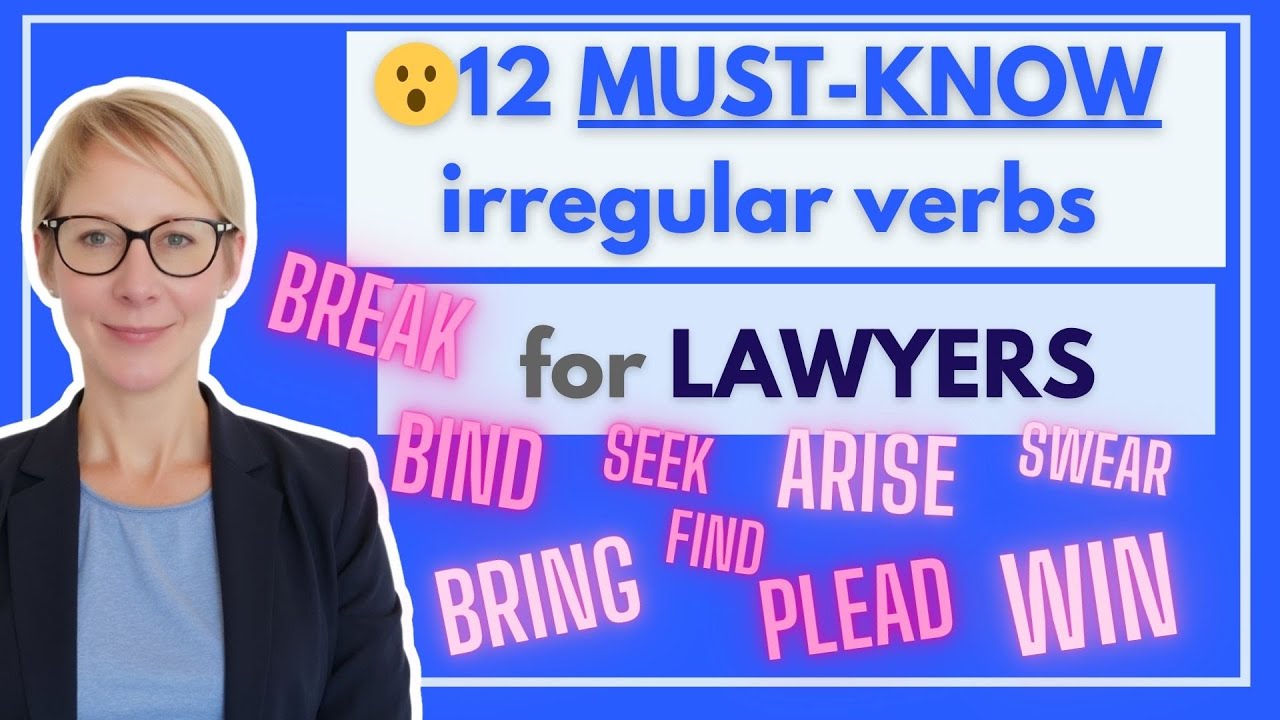 😮12 MUST-KNOW irregular verbs for lawyers